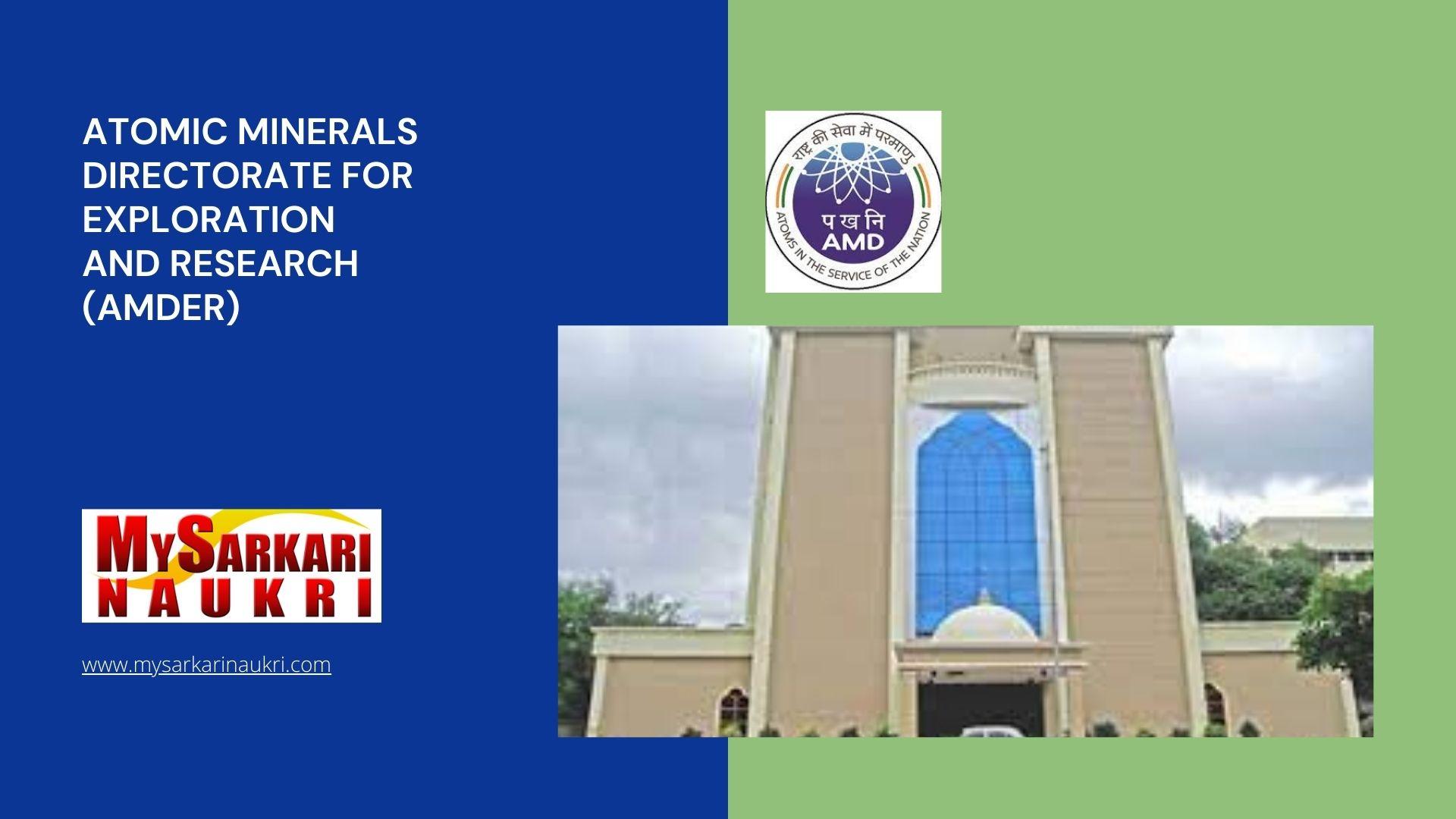 Atomic Minerals Directorate for Exploration and Research (AMDER) Recruitment