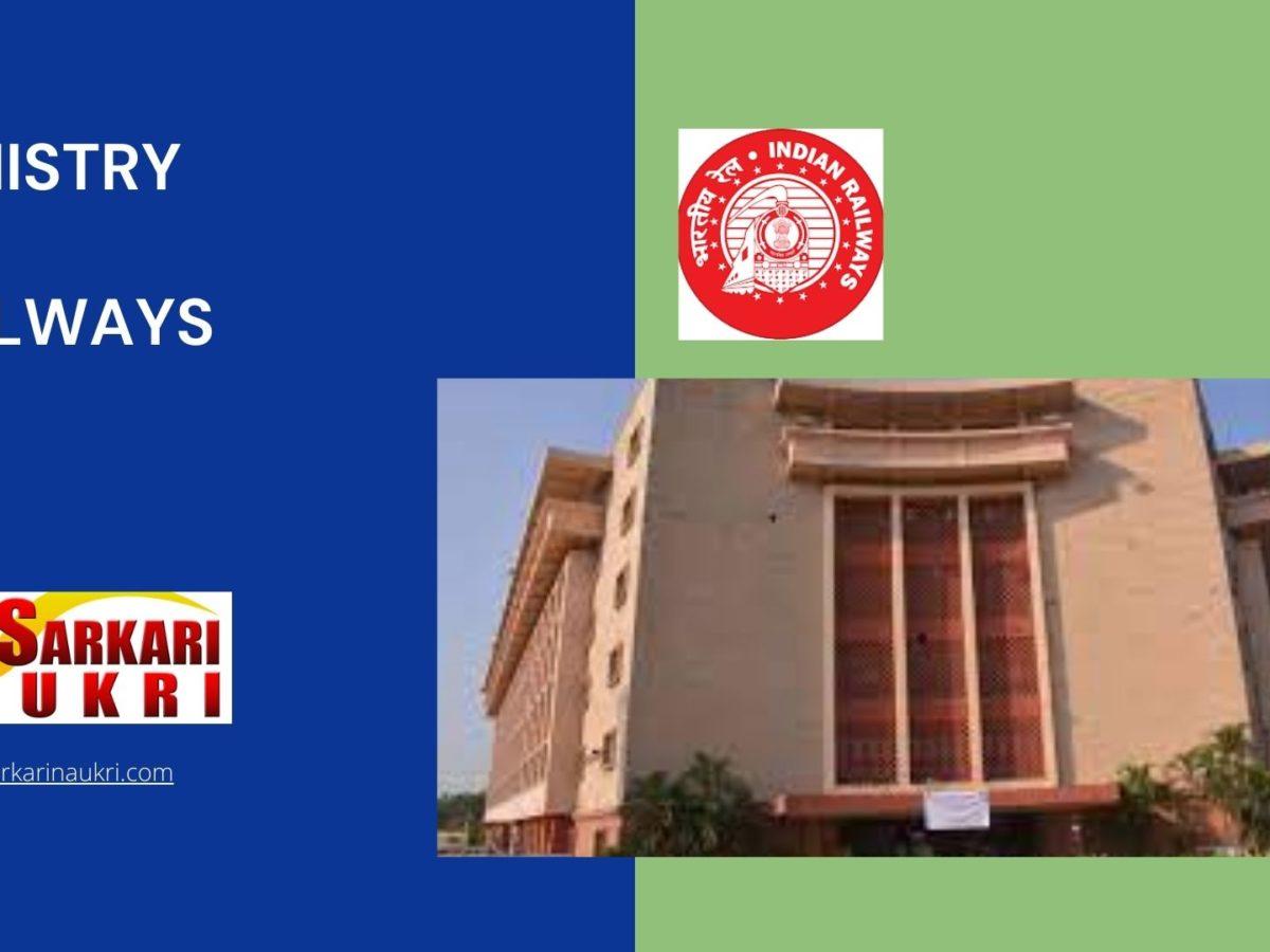 Ministry Of Railways Recruitment