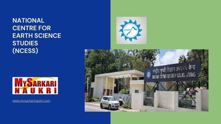 National Centre for Earth Science Studies (NCESS) Recruitment
