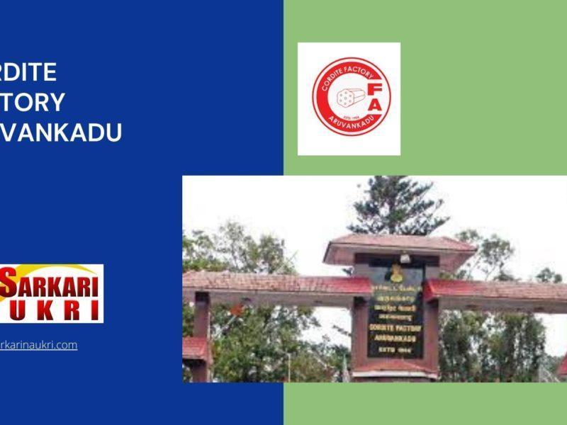 Cordite Factory Aruvankadu Recruitment