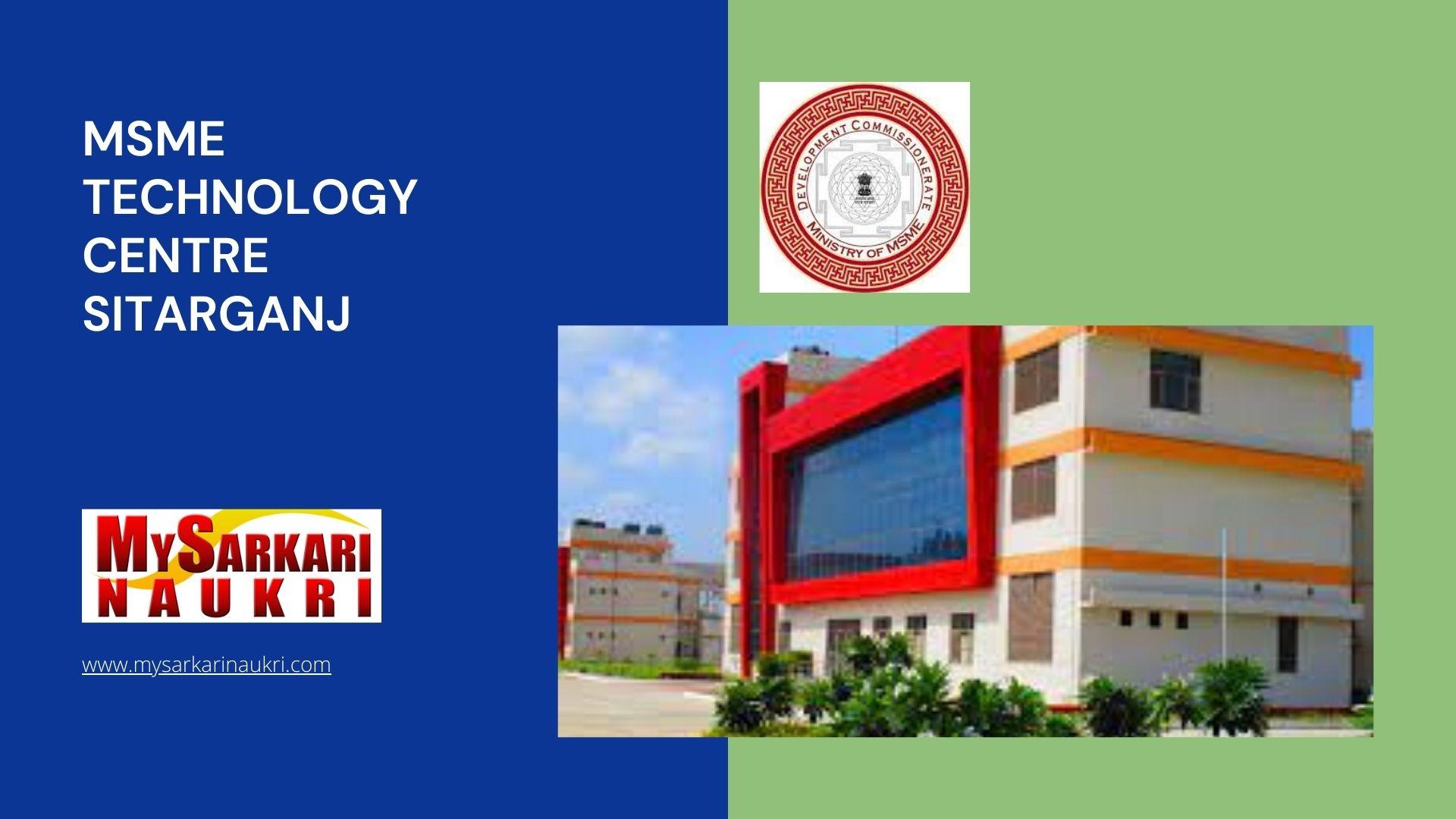 MSME Technology Centre Sitarganj Recruitment MySarkariNaukri En