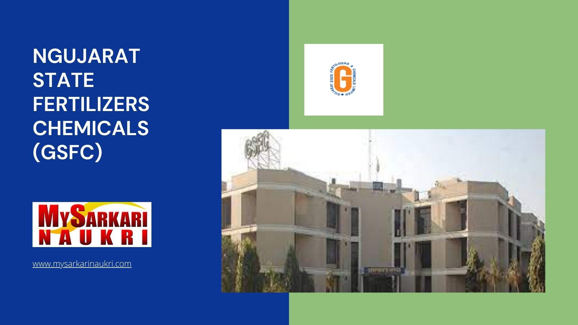 Gujarat State Fertilizers Chemicals (GSFC) Recruitment