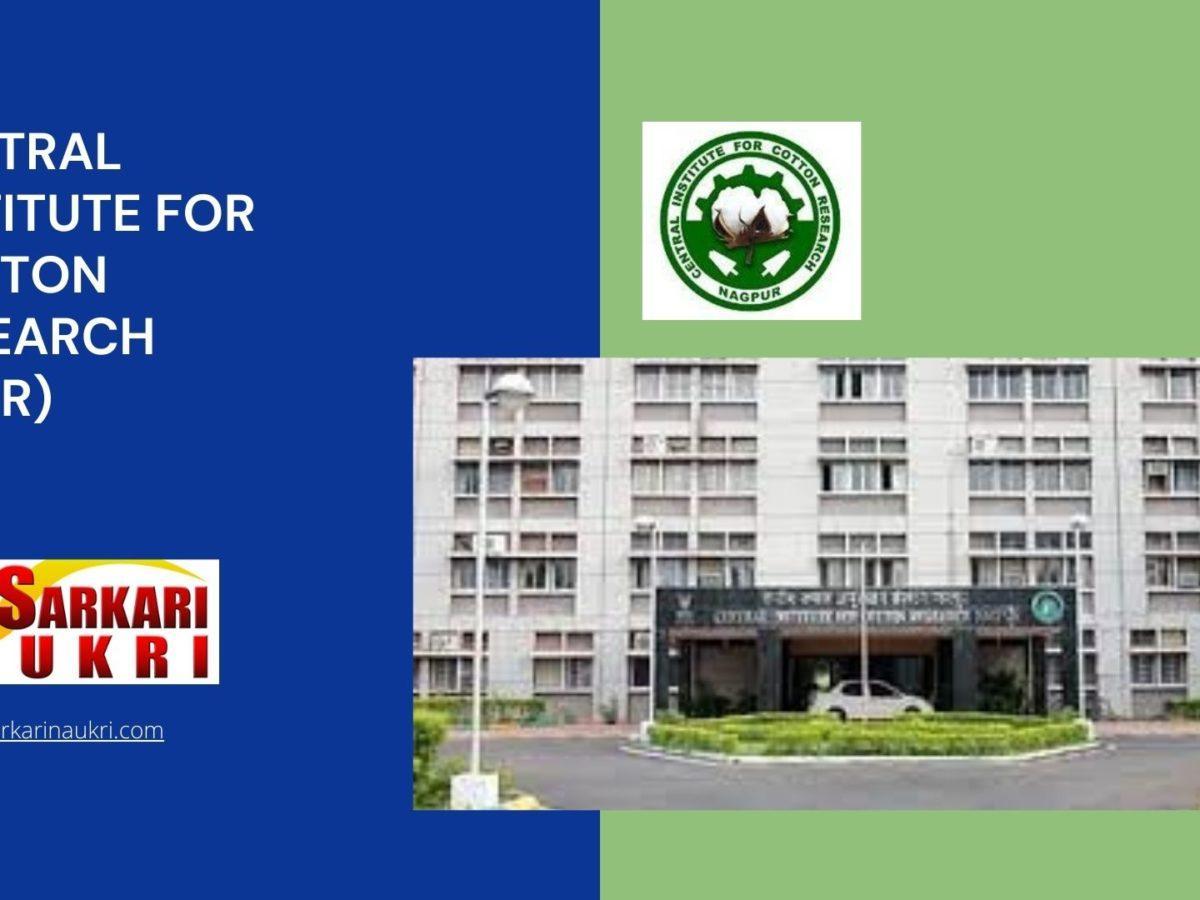 Central Institute for Cotton Research (CICR) Recruitment