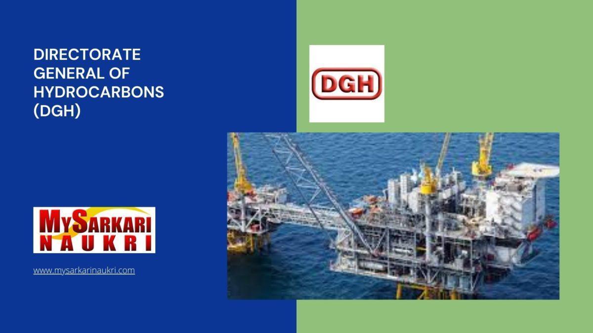 Directorate General of Hydrocarbons (DGH) Recruitment