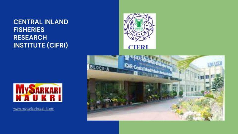 Central Inland Fisheries Research Institute (CIFRI) Recruitment