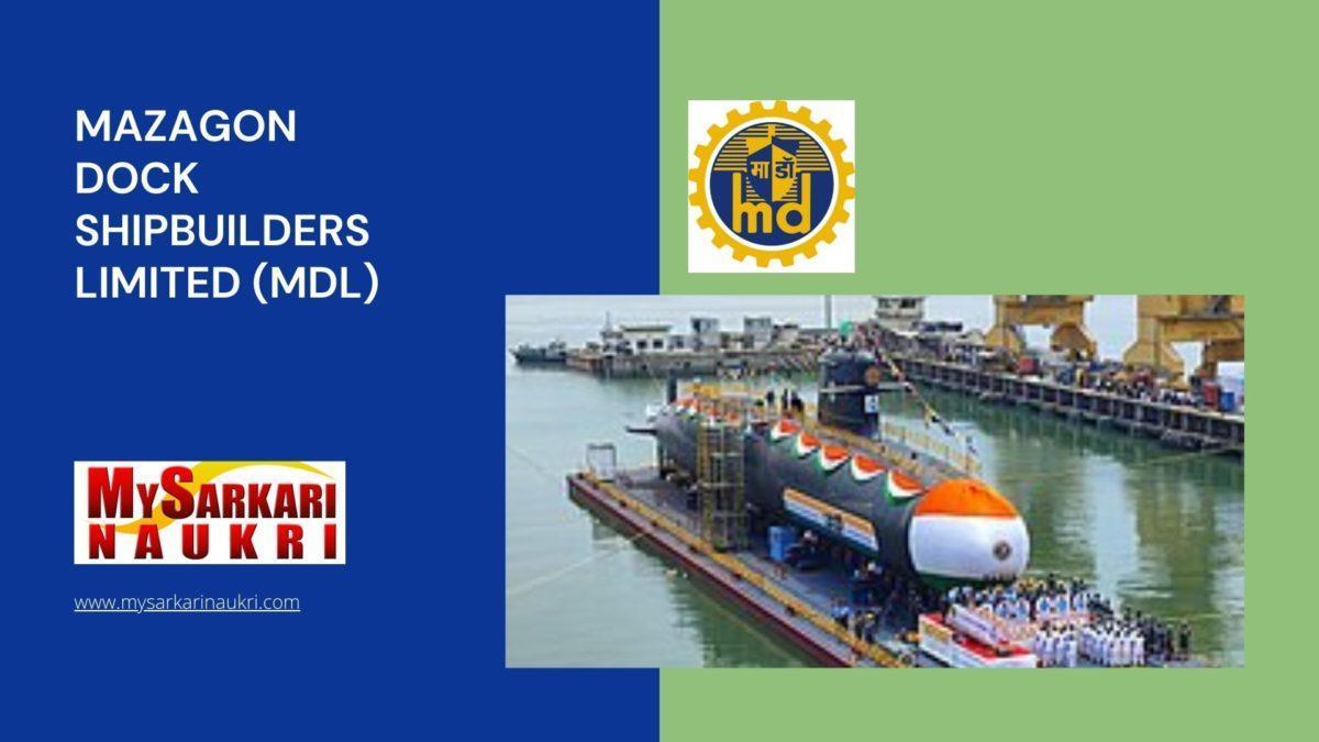 Mazagon Dock Shipbuilders Limited (MDL) Recruitment