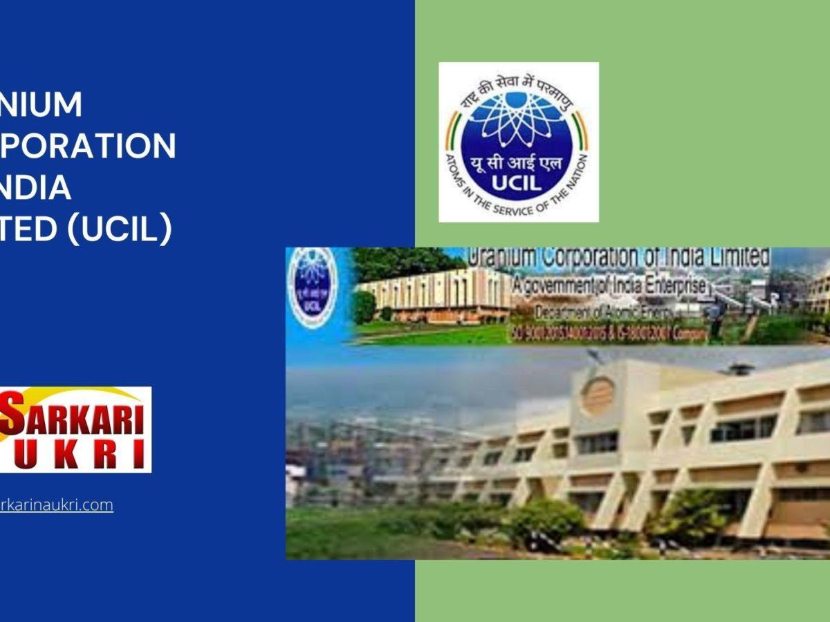 Uranium Corporation of India Limited (UCIL) Recruitment