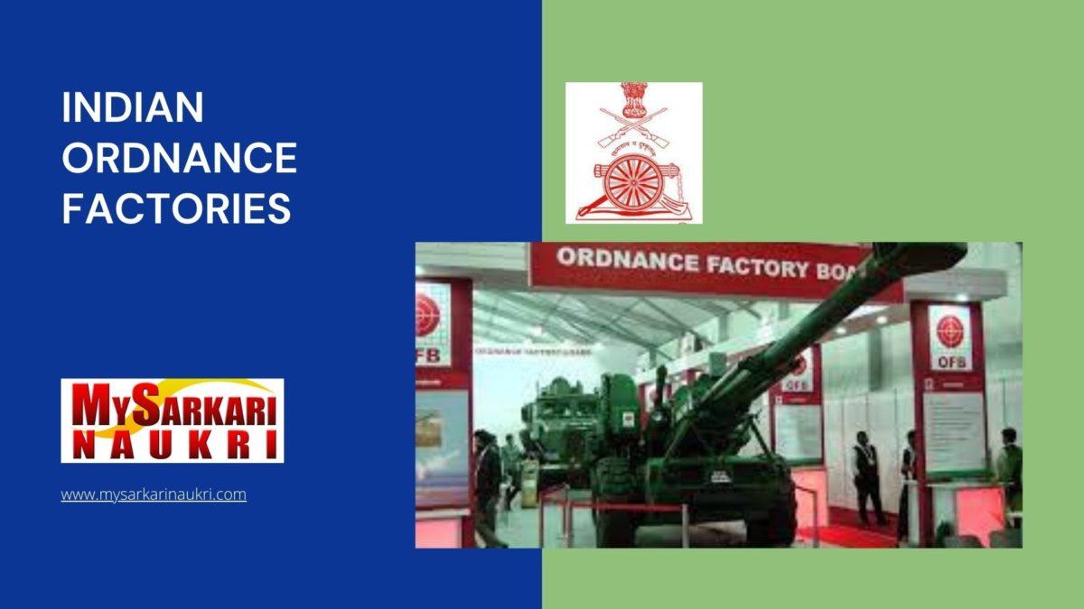 Indian Ordnance Factories Recruitment