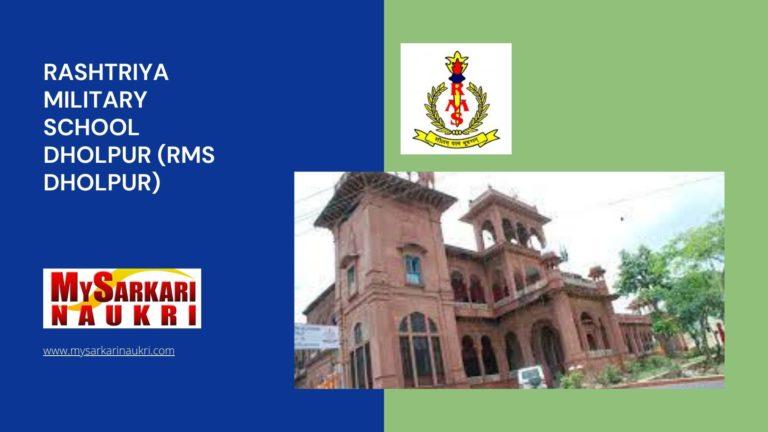 Rashtriya Military School Dholpur (RMS Dholpur) Recruitment