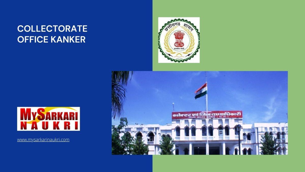 Collectorate Office Kanker Recruitment