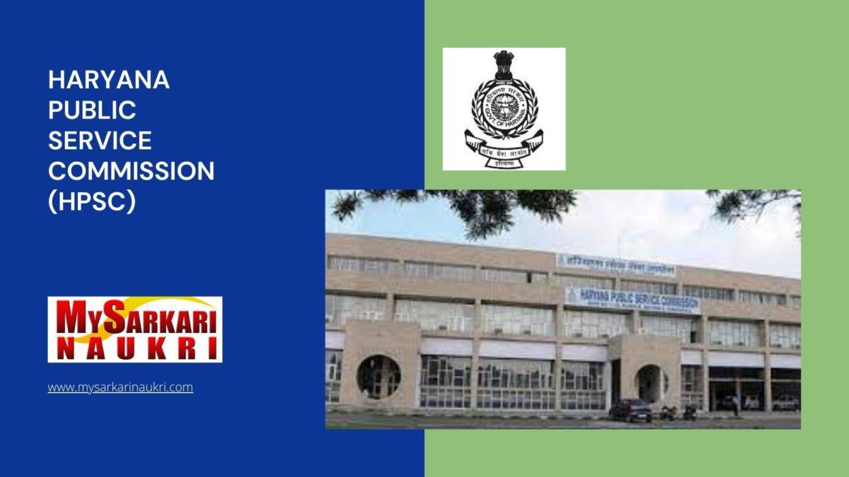Haryana Public Service Commission (HPSC) Recruitment