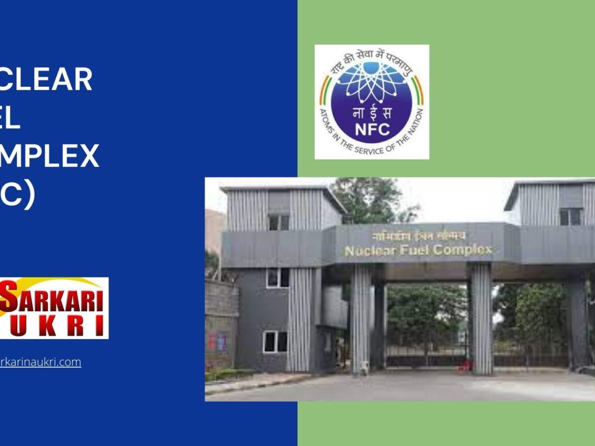 Nuclear Fuel Complex (NFC) Recruitment