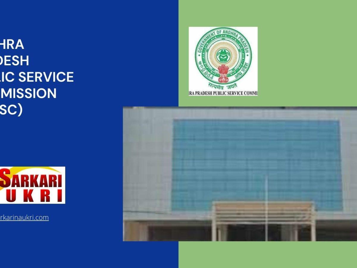 Andhra Pradesh Public Service Commission (APPSC) Recruitment