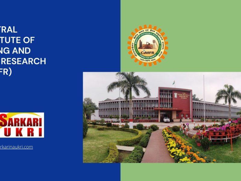 Central Institute Of Mining And Fuel Research (CIMFR) Recruitment