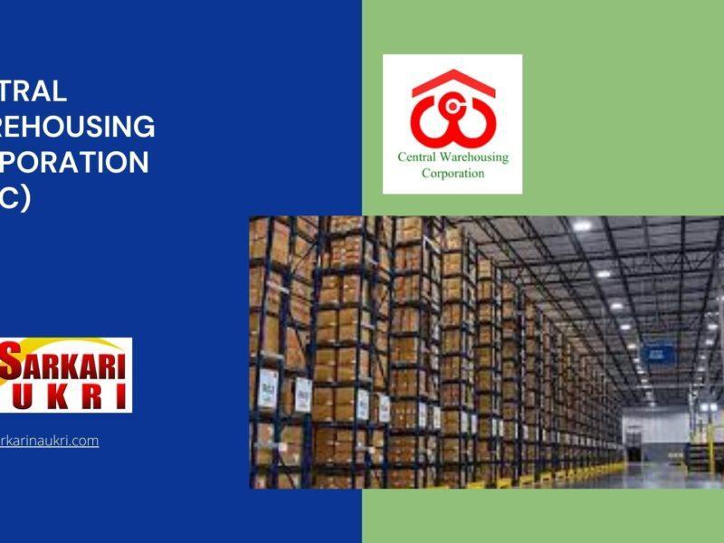 Central Warehousing Corporation (CWC) Recruitment