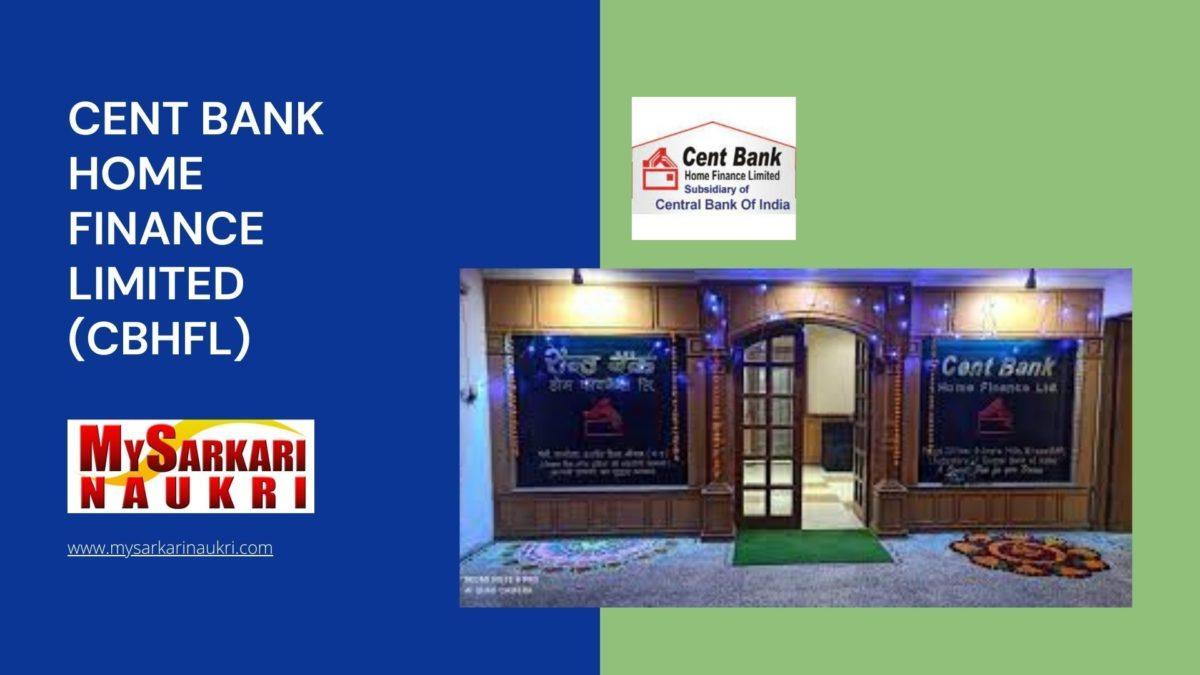 Cent Bank Home Finance Limited (CBHFL) Recruitment
