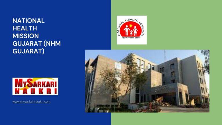 National Health Mission Gujarat (NHM Gujarat) Recruitment