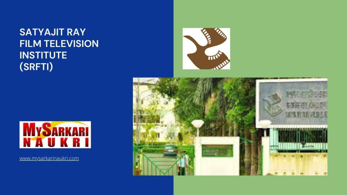 Satyajit Ray Film Television Institute (SRFTI) Recruitment