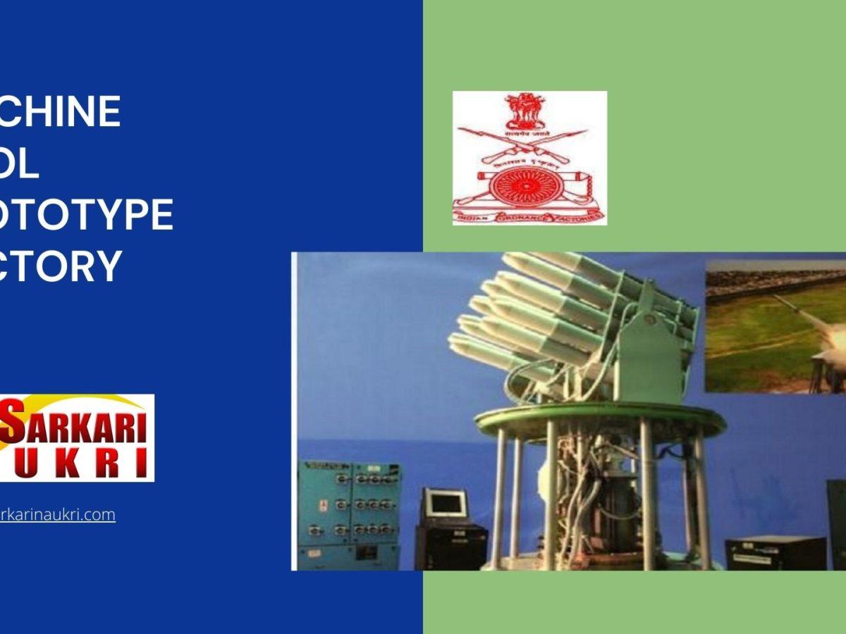 Machine Tool Prototype Factory Recruitment