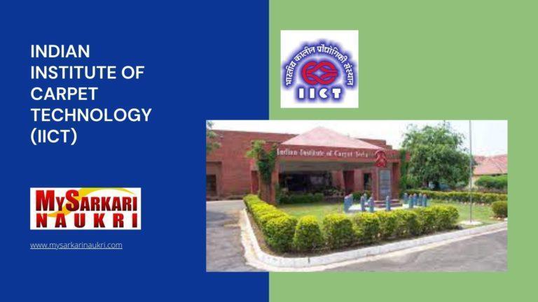 Indian Institute of Carpet Technology (IICT) Recruitment