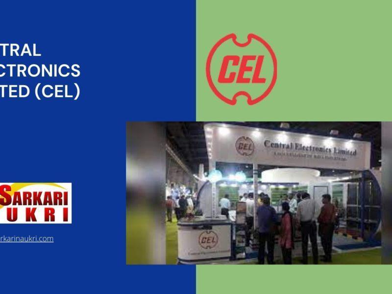Central Electronics Limited (CEL) Recruitment