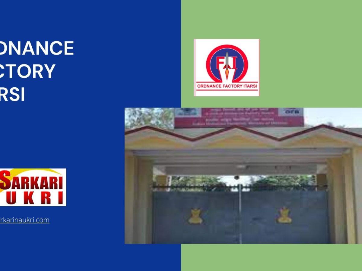 Ordnance Factory Itarsi Recruitment
