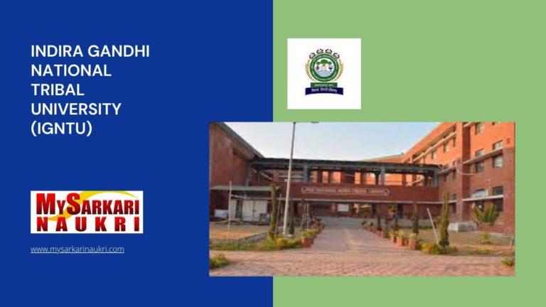 Indira Gandhi National Tribal University (IGNTU) Recruitment