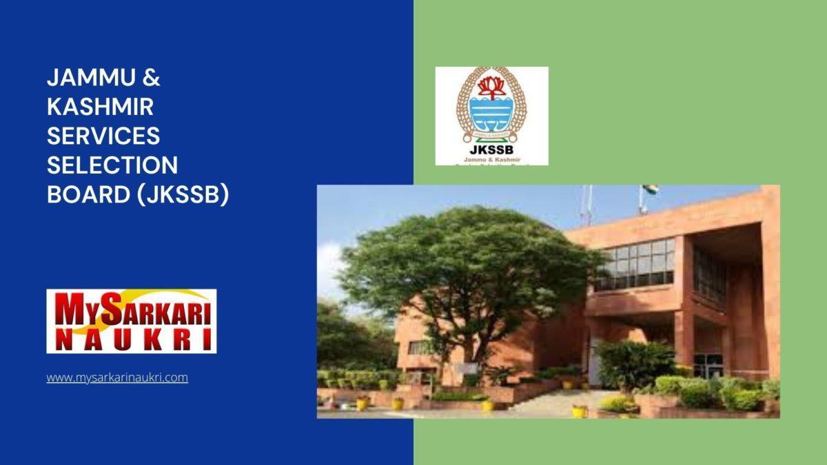 Jammu & Kashmir Services Selection Board (JKSSB) Recruitment