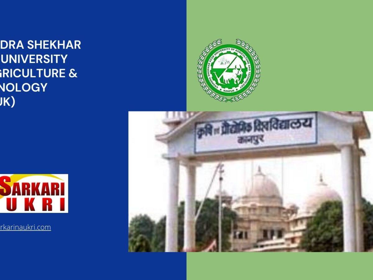 Chandra Shekhar Azad University of Agriculture & Technology (CSAUK) Recruitment