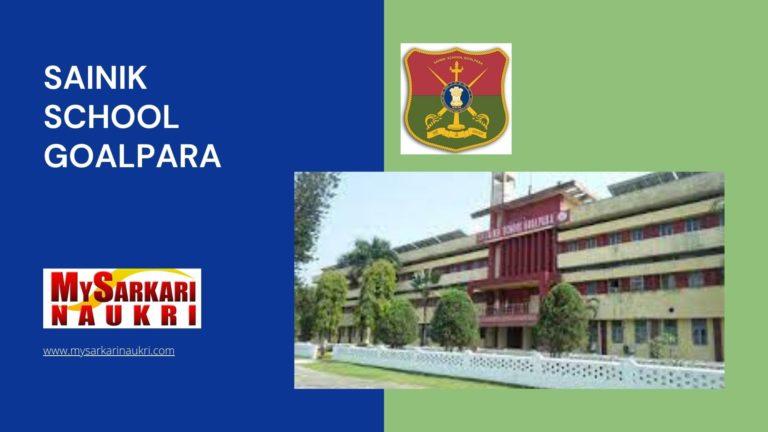 Sainik School Goalpara Recruitment