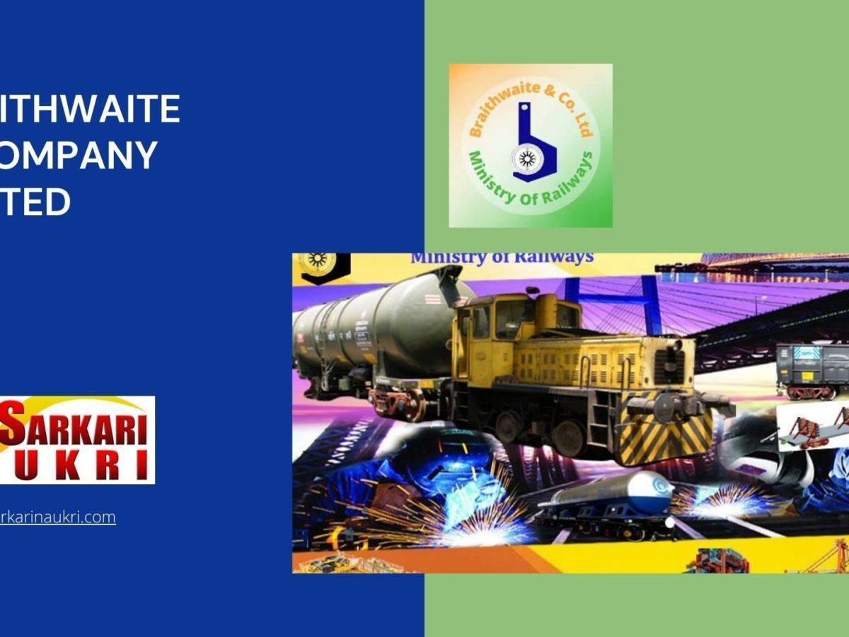 Braithwaite & Company Limited Recruitment