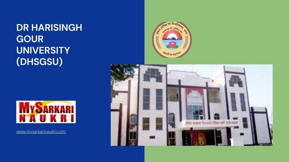 Dr Harisingh Gour University (DHSGSU) Recruitment