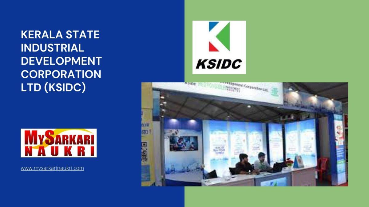 Kerala State Industrial Development Corporation Ltd (KSIDC) Recruitment