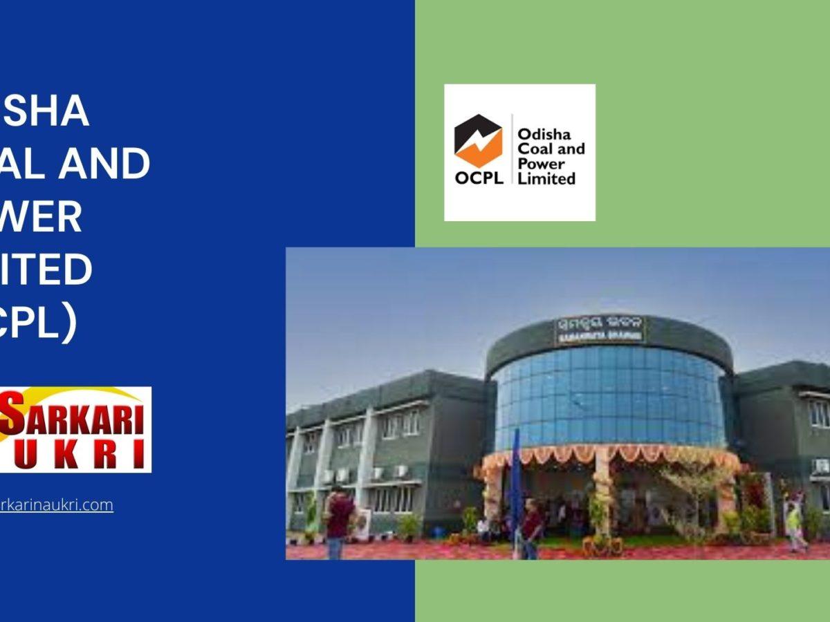 Odisha Coal and Power Limited (OCPL) Recruitment