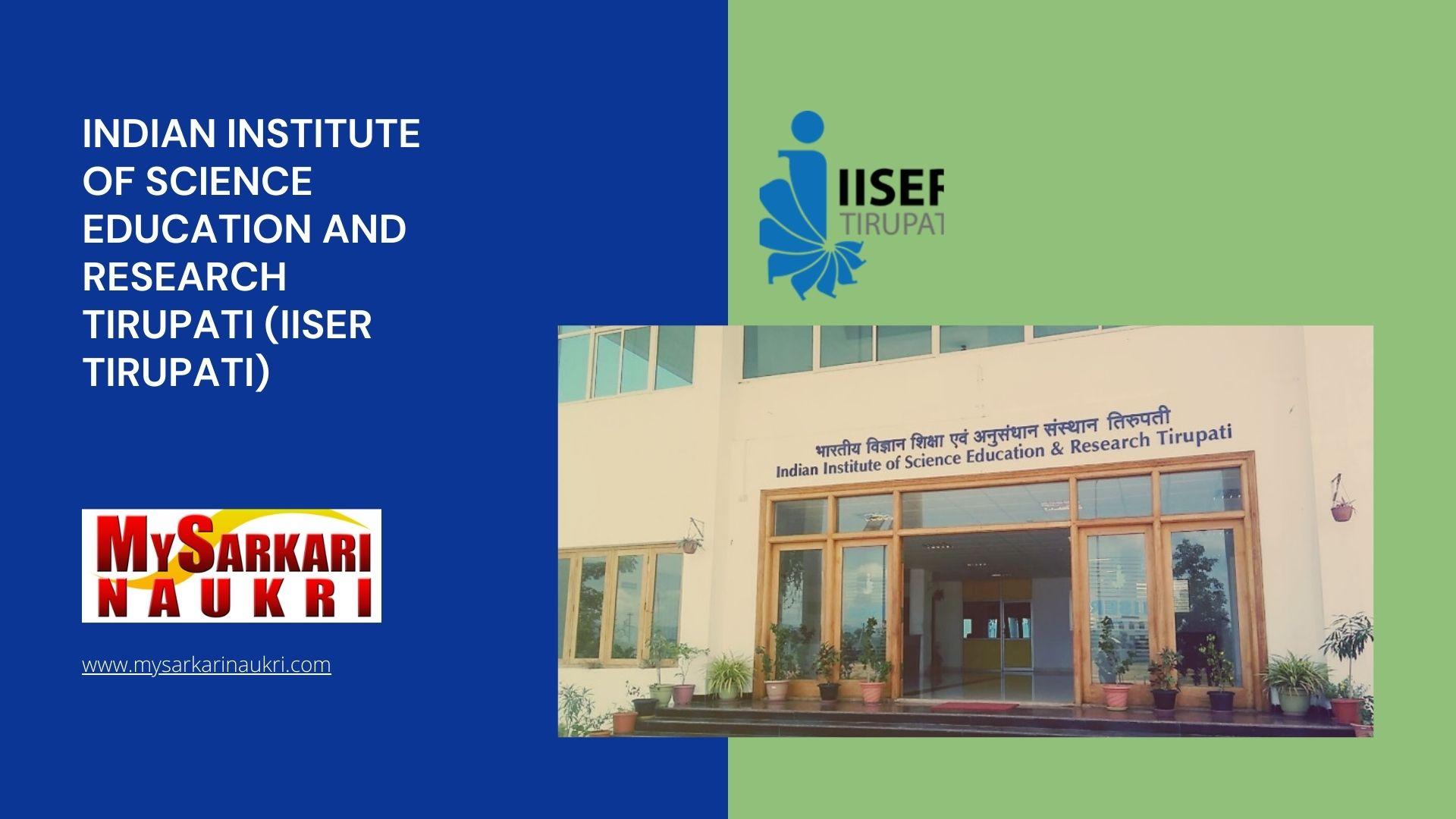 Indian Institute of Science Education and Research Tirupati (IISER Tirupati) Recruitment
