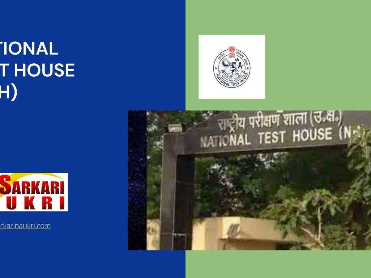 National Test House (NTH) Recruitment