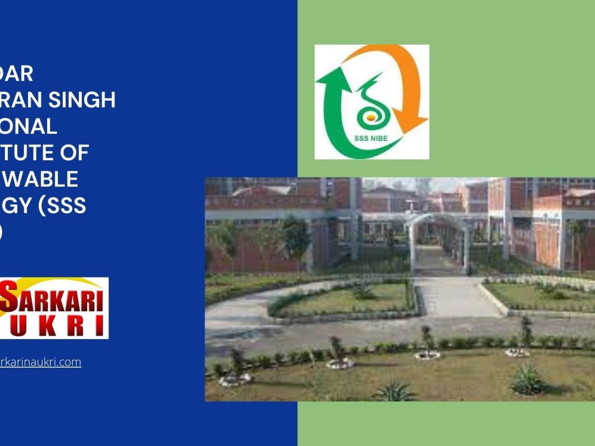 Sardar Swaran Singh National Institute of Renewable Energy (SSS NIRE) Recruitment