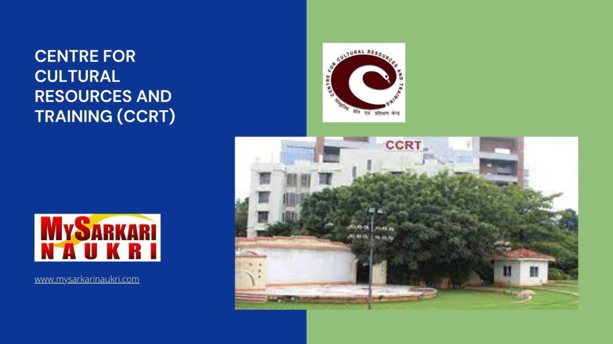Centre for Cultural Resources and Training (CCRT) Recruitment