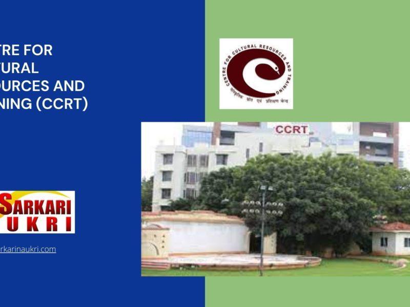 Centre for Cultural Resources and Training (CCRT) Recruitment