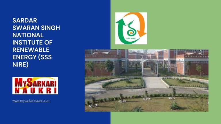 Sardar Swaran Singh National Institute of Renewable Energy (SSS NIRE) Recruitment