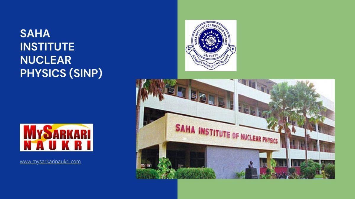 Saha Institute Nuclear Physics (SINP) Recruitment