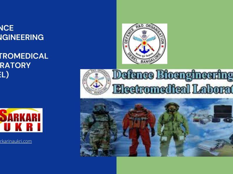 Defence Bioengineering and Electromedical Laboratory (DEBEL) Recruitment