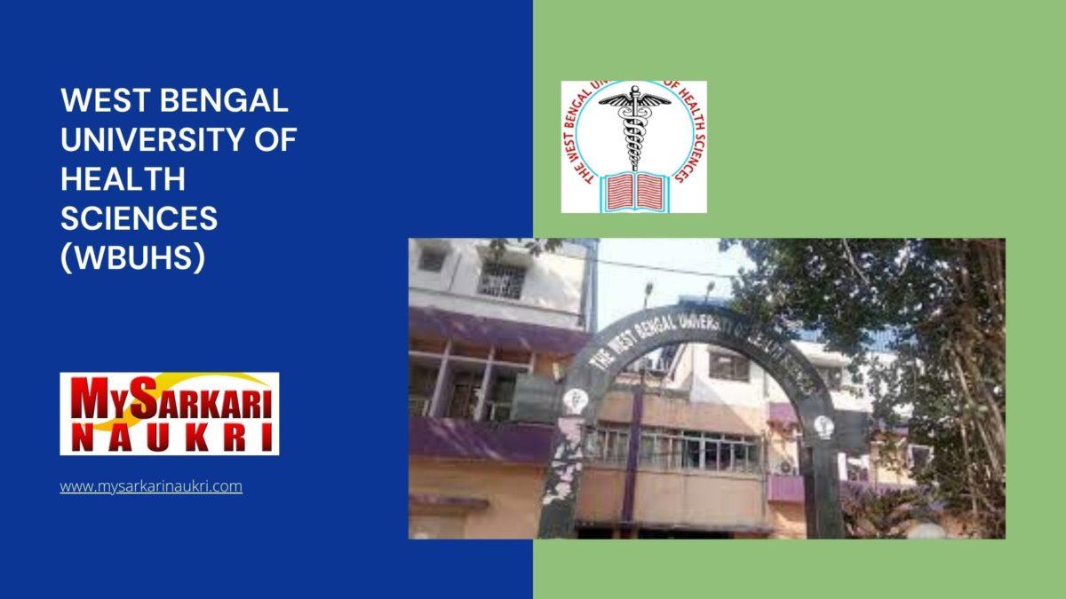 West Bengal University Of Health Sciences (WBUHS) Recruitment