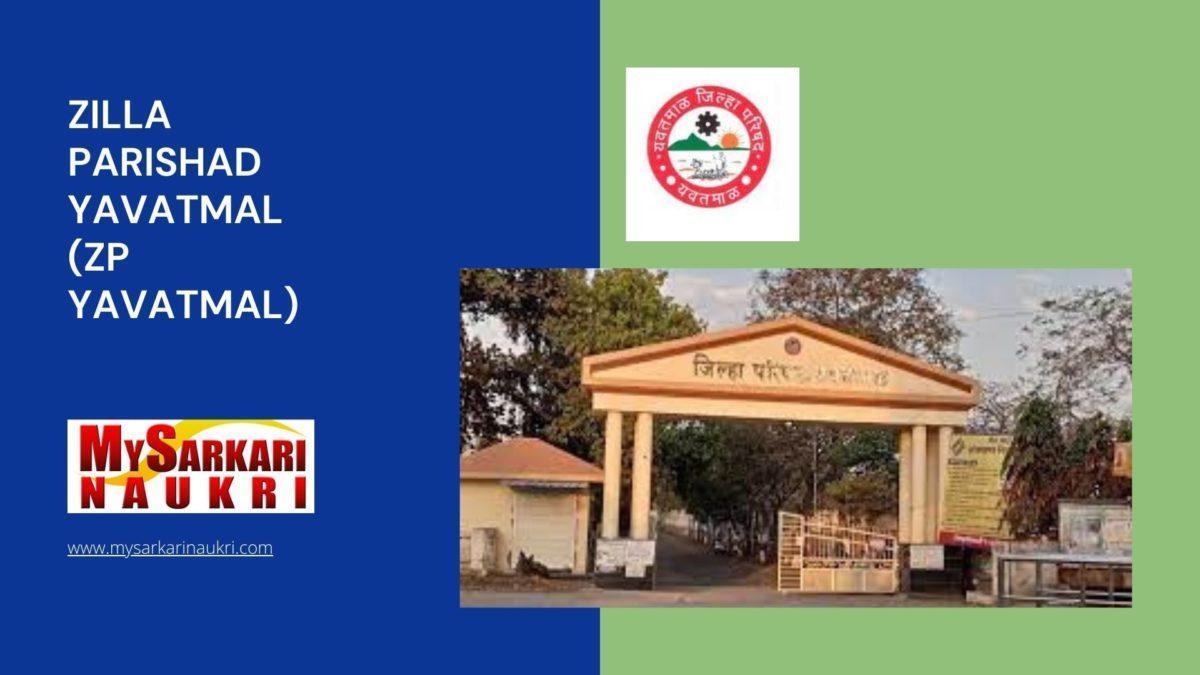 Zilla Parishad Yavatmal (ZP Yavatmal) Recruitment MySarkariNaukri En