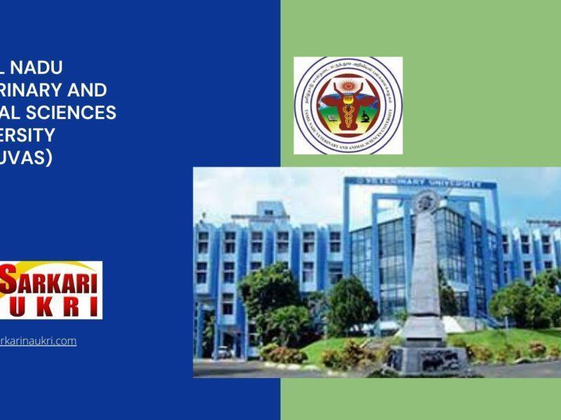 Tamil Nadu Veterinary And Animal Sciences University (TANUVAS) Recruitment