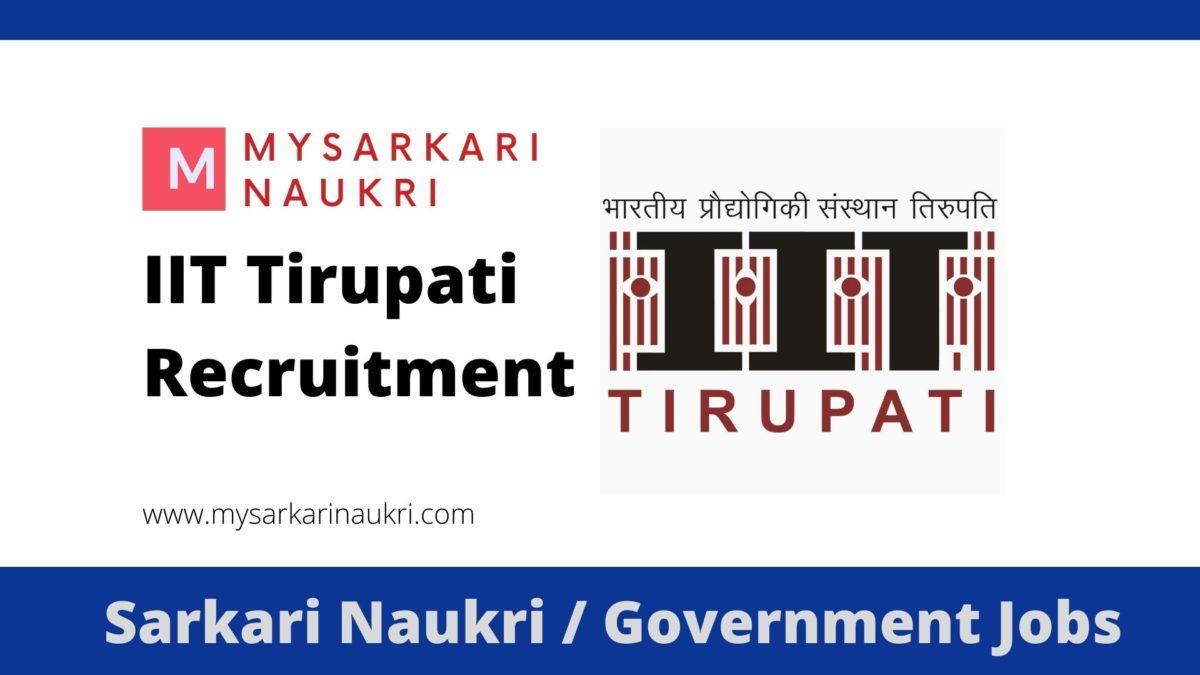 IIT Tirupati Recruitment 2023 Indian Institute of Technology Tirupati Jobs