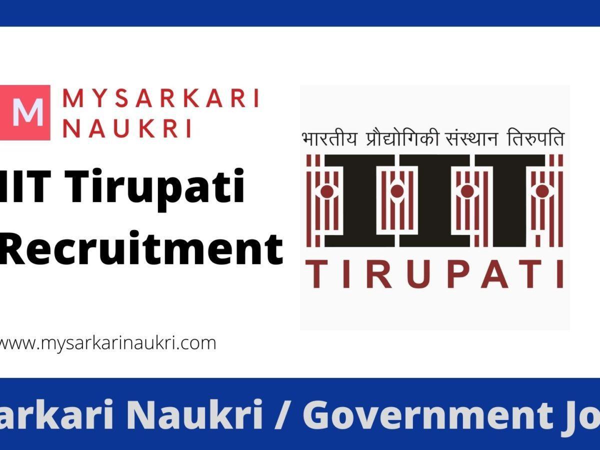 IIT Tirupati Recruitment 2023 Indian Institute of Technology Tirupati Jobs