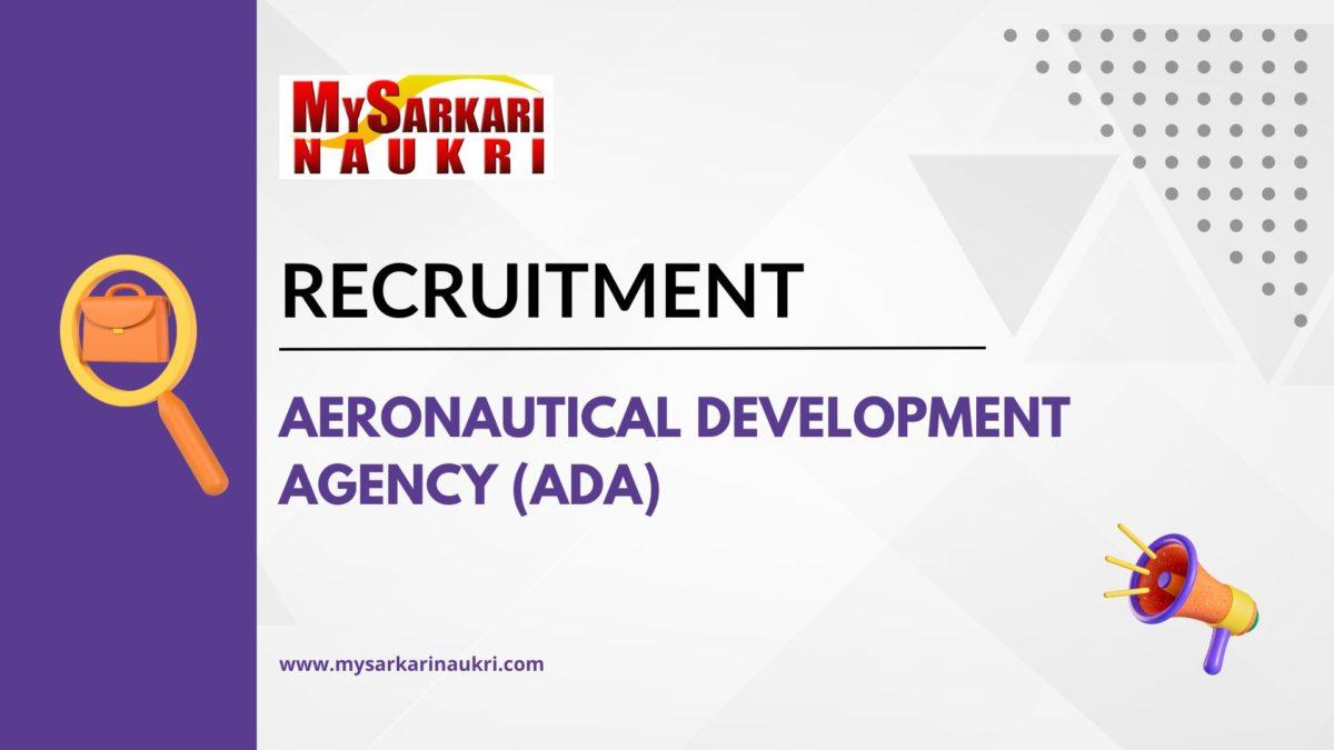 Aeronautical Development Agency (ADA) Recruitment