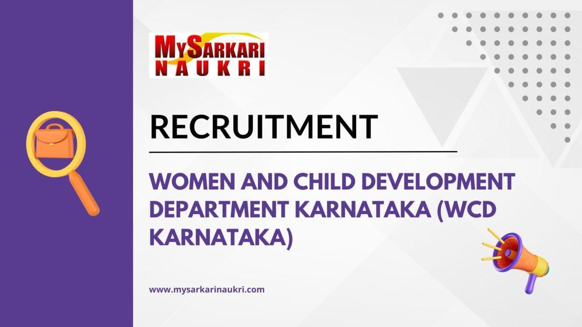 Women and Child Development Department Karnataka (WCD Karnataka) Recruitment