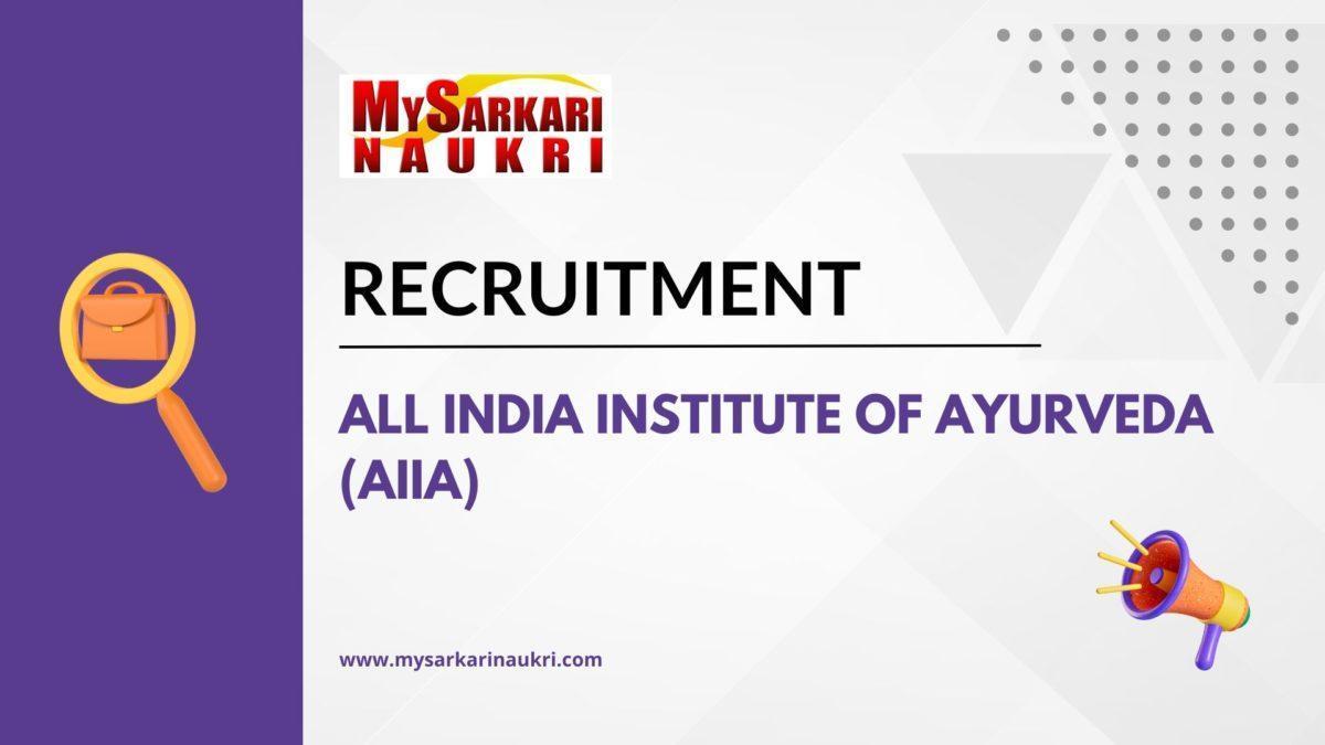 All India Institute of Ayurveda (AIIA) Recruitment